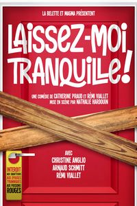 LAISSEZ MOI TRANQUILLE