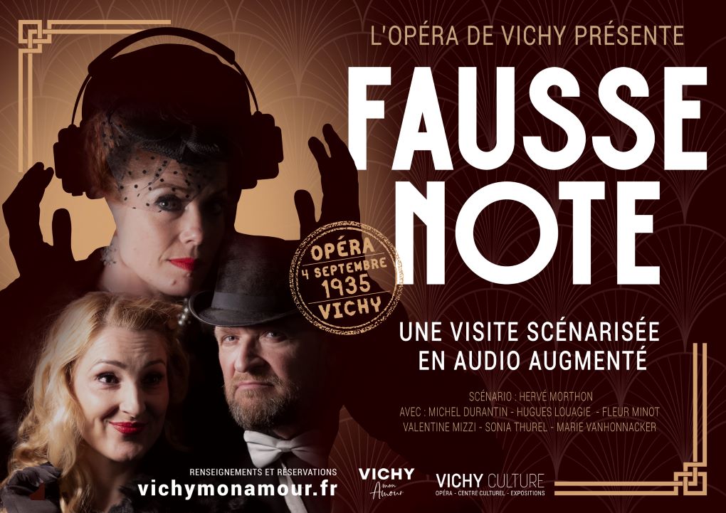 FAUSSE NOTE  - Visite de l’Opéra de Vichy en audio augmentée