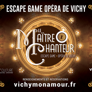 Escape game "Le Maître Chanteur"
