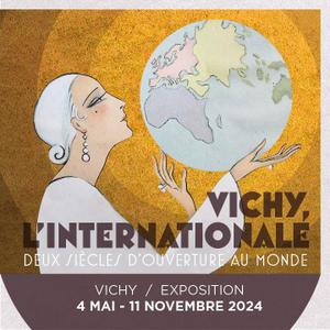 Exposition : Vichy, l' Internationale